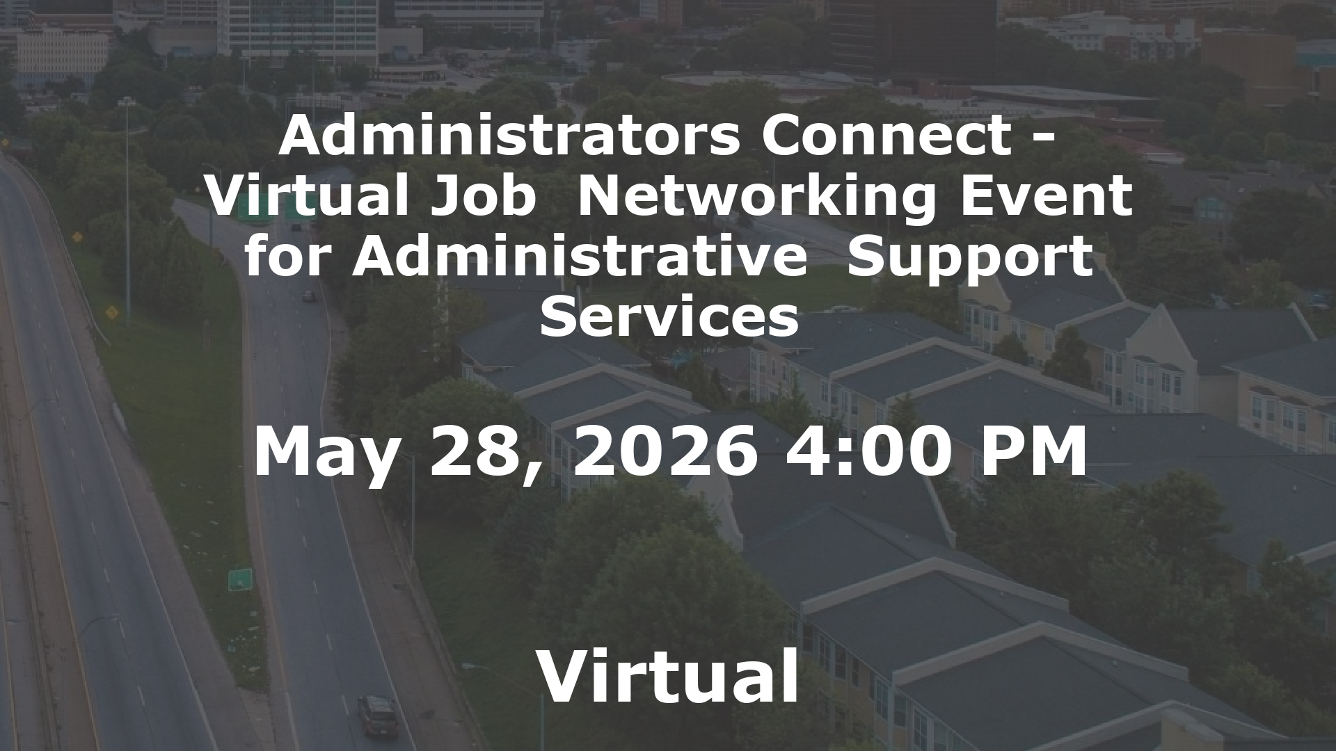 Administrators Connect - Virtual Job  Networking Event for Administrative  Support Services event image